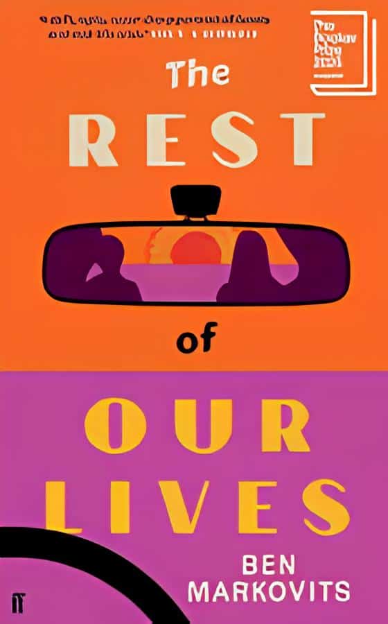 The Rest of Our Lives by Ben Markovits